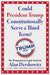 Could President Trump Constitutionally Serve a Third Term?