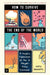 How to Survive the End of the World