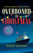 Overboard at Christmas