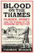 Blood on the Thames