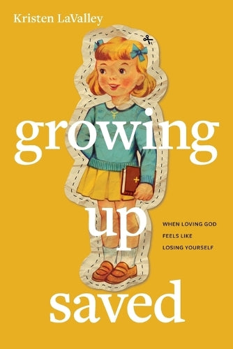 Growing Up Saved