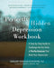 Perfectly Hidden Depression Workbook