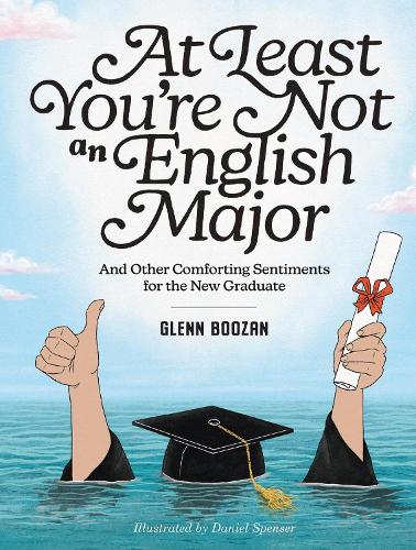 At Least You're Not an English Major