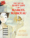 The Not So Quiet Life of Marcel Marceau