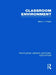 Classroom Environment (RLE Edu O)