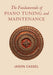 The Fundamentals of Piano Tuning and Maintenance