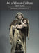 Art & Visual Culture 1100–1600