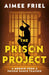 The Prison Project