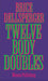 Twelve Body Doubles