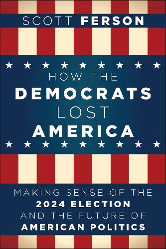 How the Democrats Lost America
