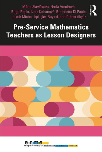 Pre-Service Mathematics Teachers as Lesson Designers