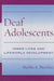 Deaf Adolescents - Inner Lives and Lifeworld Development
