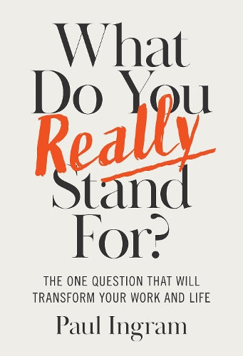 What Do You Really Stand For?