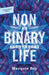 Nonbinary Life
