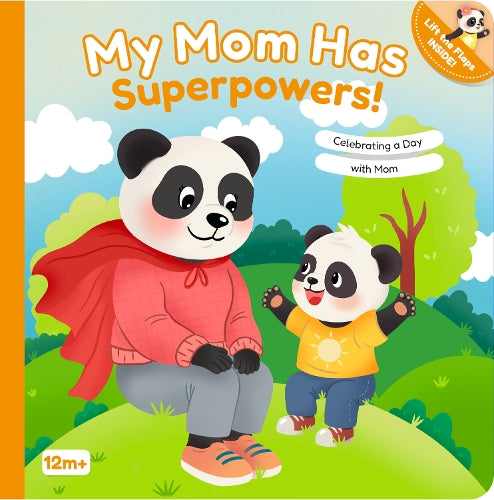 My Mom Has Superpowers!: Celebrating a Day with Mom: 1 (The Panda Family, 1