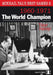 Mikhail Tal's Best Games 2 – The World Champion