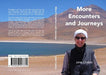 More Encounters and Journeys