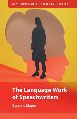 The Language Work of Speechwriters