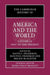 The Cambridge History of America and the World: Volume 4, 1945 to the Present