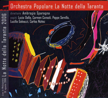 La Notte Della Taranta 2006 - Ospiti: Lucio Dalla, Carmen Consoli