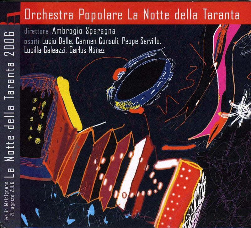 La Notte Della Taranta 2006 - Ospiti: Lucio Dalla, Carmen Consoli