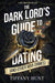 The Dark Lord's Guide to Dating (and Other War Crimes)