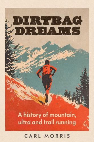 Dirtbag Dreams