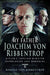 My Father Joachim von Ribbentrop