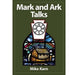 Mark And Ark Talks