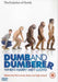 Dumb and Dumberer