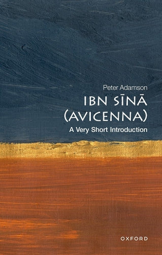 Ibn Sīnā (Avicenna): A Very Short Introduction (Very Short Introductions