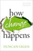 How Change Happens