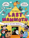 The World's Last Mammoth and Other Missing Marvels