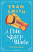 A Thin Sharp Blade