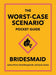 The Worst-Case Scenario Pocket Guide: Bridesmaid