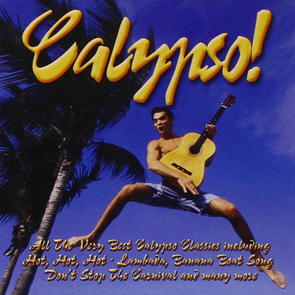 Calipso - All The Very Best Calypso Classics