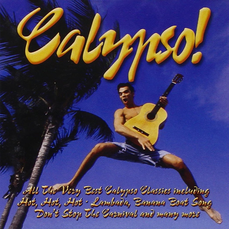 Calipso - All The Very Best Calypso Classics