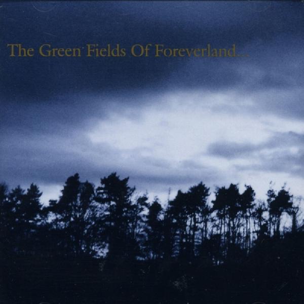 The Green Fields Of Foreverland