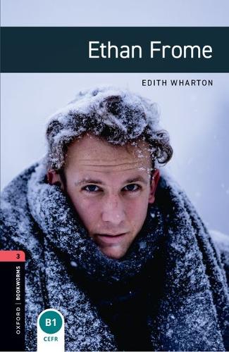 Oxford Bookworms Library: Level 3: Ethan Frome Audio Pack