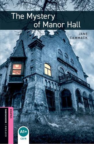 Oxford Bookworms Library: Starter:: The Mystery of Manor Hall audio pack