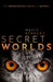 Secret Worlds