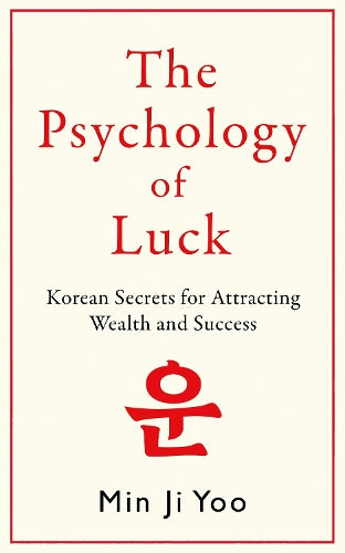The Psychology of Luck