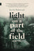 Light on a Part of the Field