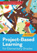 Project-Based Learning for Elementary Students