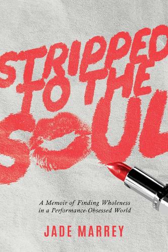 Stripped to the Soul