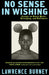 No Sense in Wishing