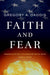 Faith and Fear
