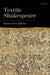Textile Shakespeare