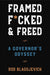 Framed, F*cked, and Freed