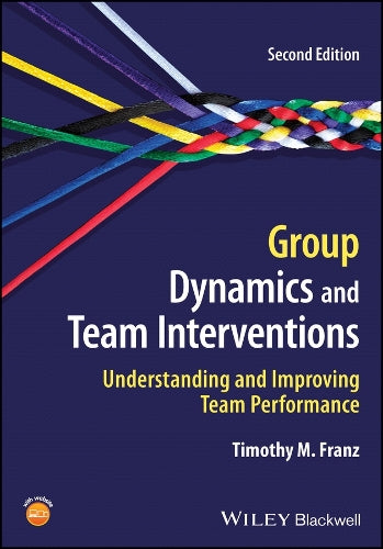 Group Dynamics and Team Interventions